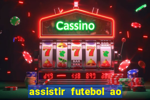 assistir futebol ao vivo rmc